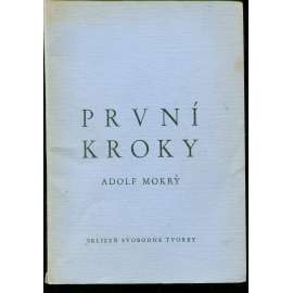První kroky (podpis Adolf Mokrý) - exil
