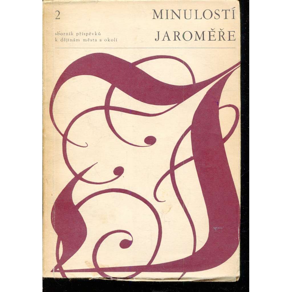 Minulostí Jaroměře, sv. II (Jaroměř)