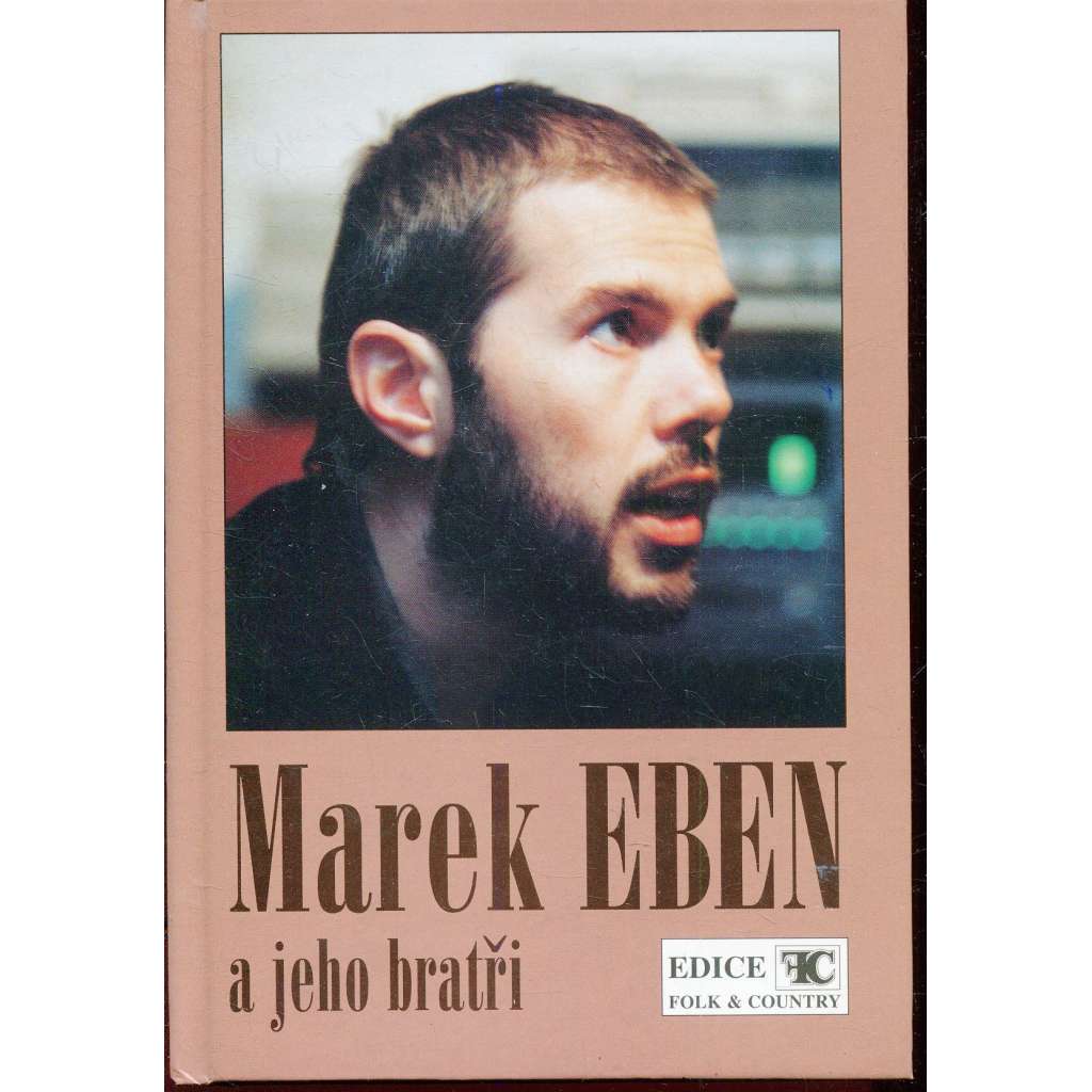 Marek Eben a jeho bratři - zpěvník