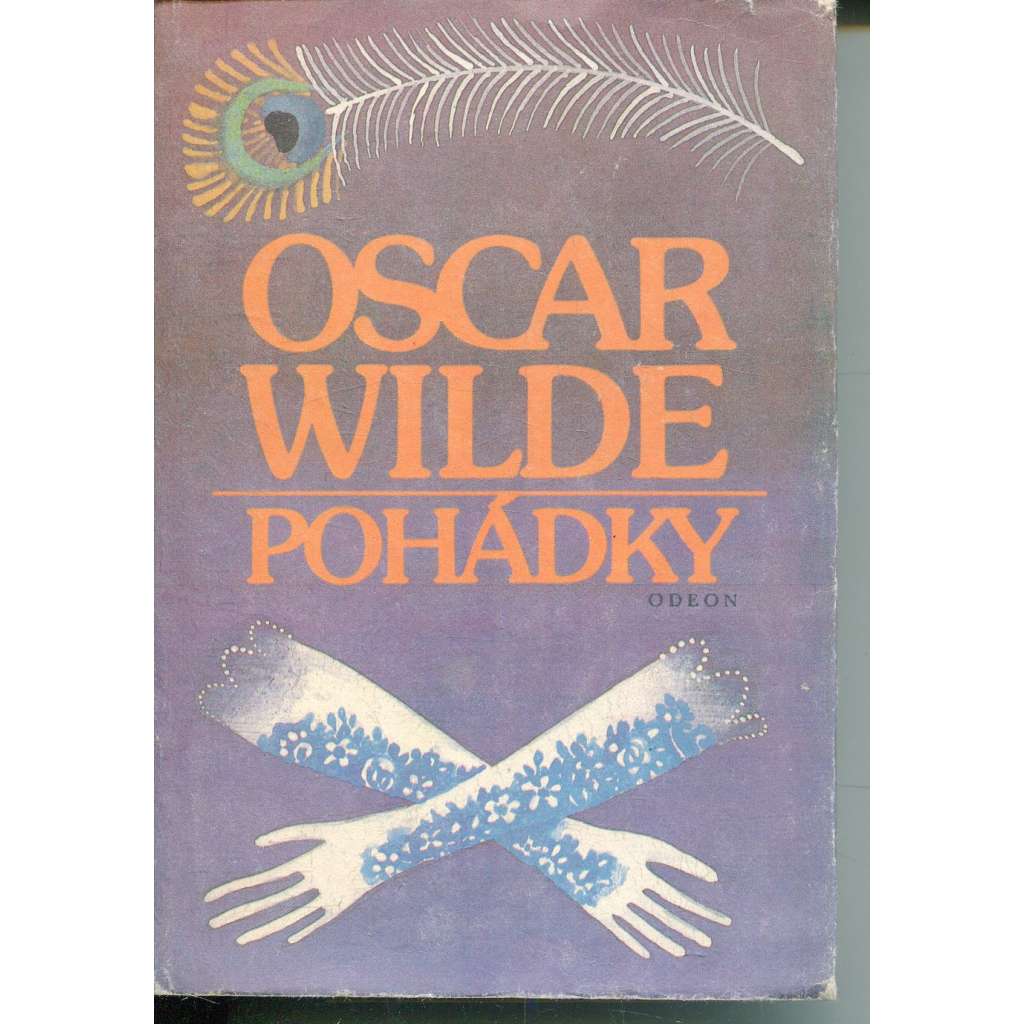 Pohádky [Oscar Wilde - Šťastný princ, Slavík a růže, Mladý král, Sobecký obr ad.]