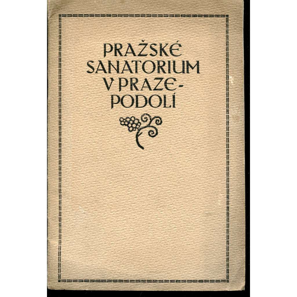 Pražské sanatorium v Praze-Podolí (Praha)