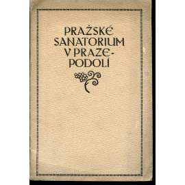Pražské sanatorium v Praze-Podolí (Praha)