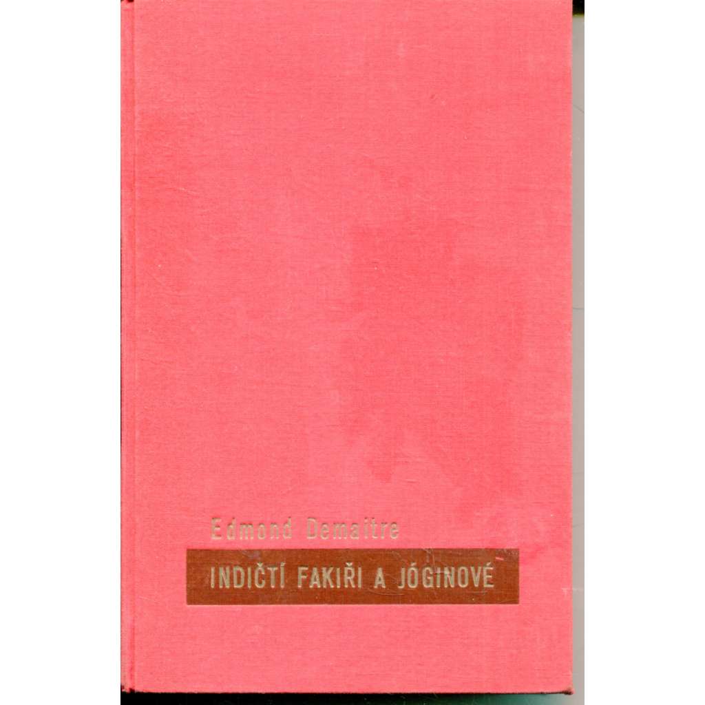 Indičtí fakiři a jóginové