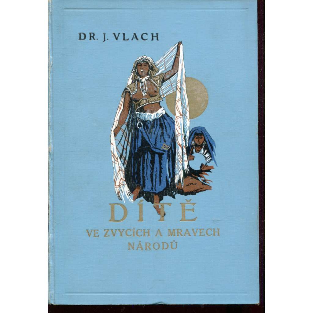 Dítě ve zvycích a mravech národů