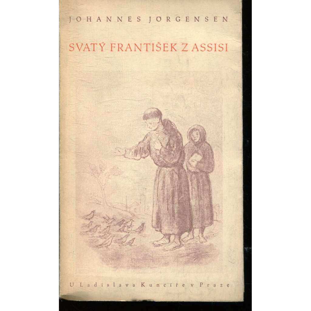 Svatý František z Assisi Svatý František z Assisi