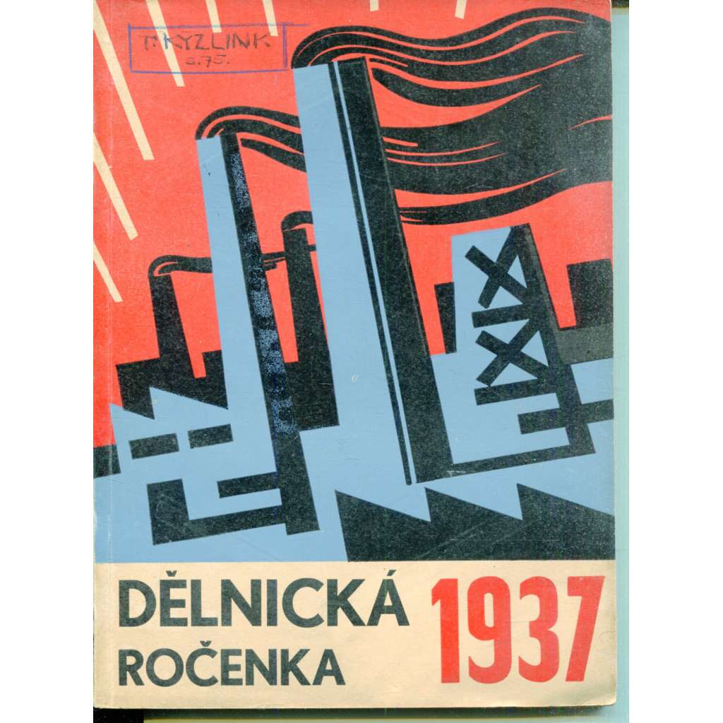 Dělnická ročenka Československé sociálně demokratické strany dělnické 1937 (politika, první republika, kalendář)