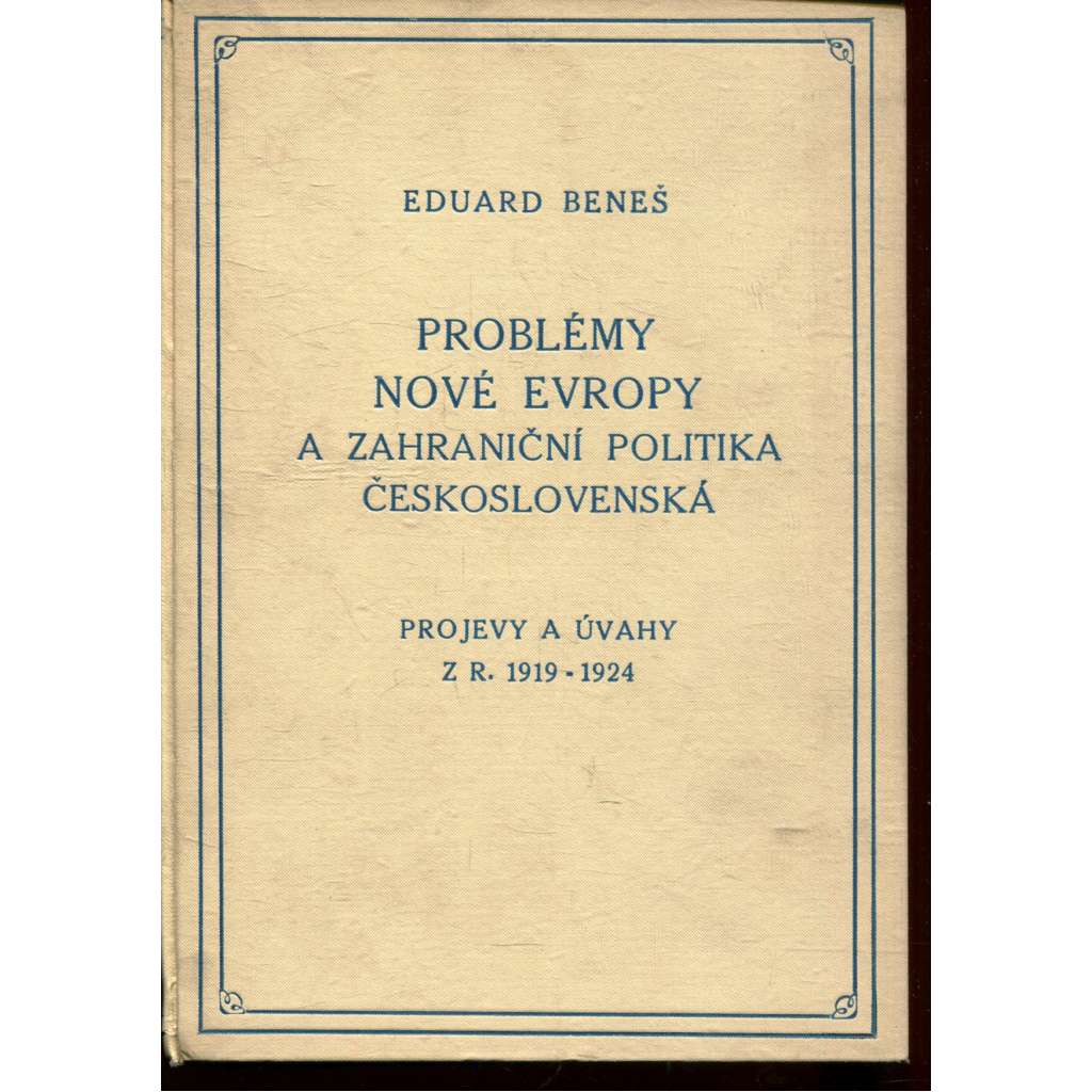 Problémy nové Evropy a zahraniční politika československá