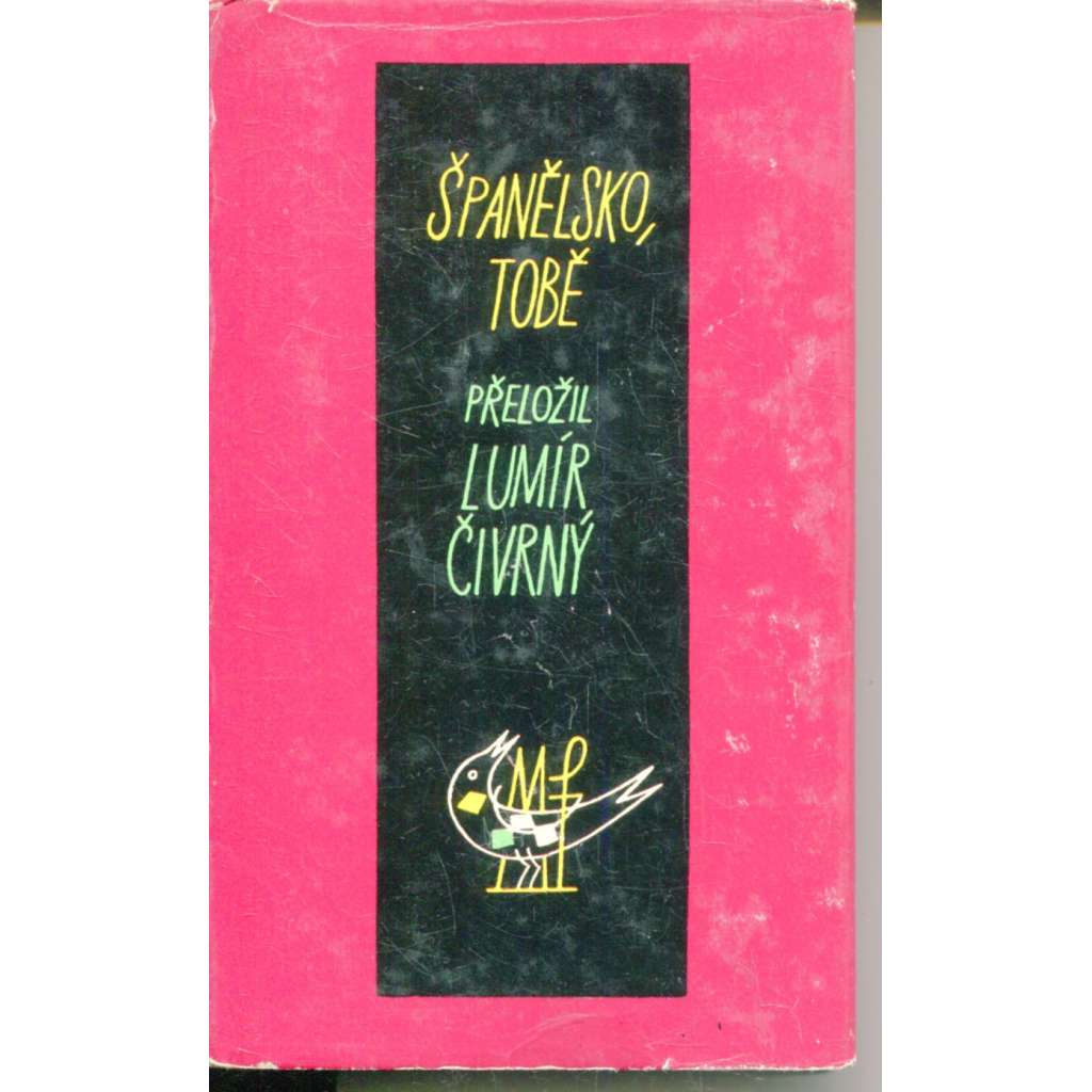 Španělsko, tobě (podpis Lumír Čivrný, série Cesty) - poezie