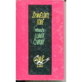 Španělsko, tobě (podpis Lumír Čivrný, série Cesty) - poezie