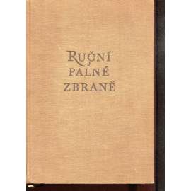 Ruční palné zbraně I. Ruční palné zbraně I.