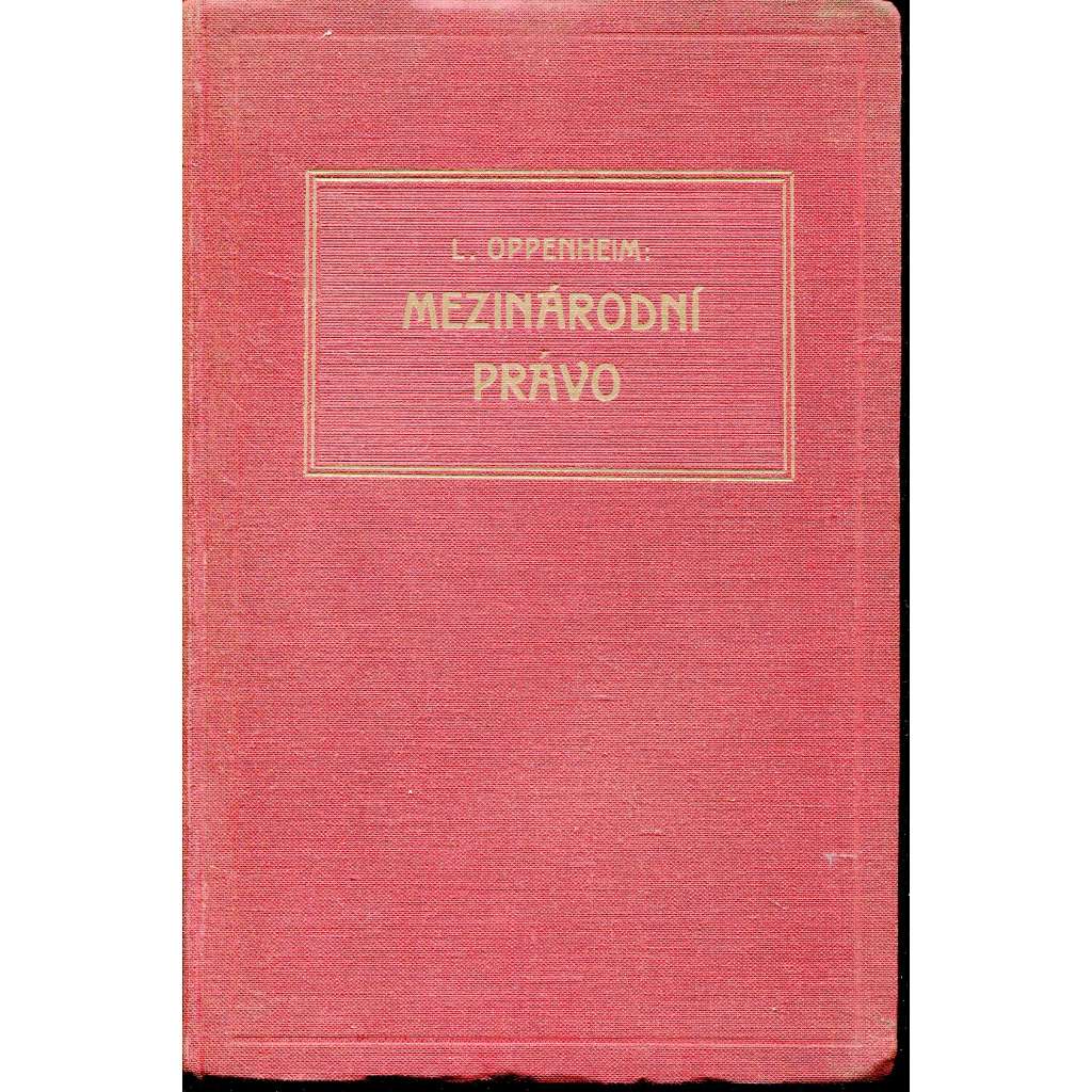 Mezinárodní právo I. díl Mezinárodní právo I. díl