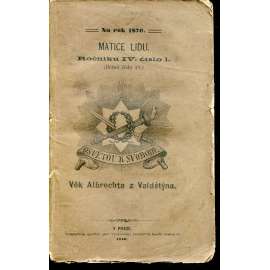 Věk Albrechta z Valdštýna (Albrecht z Valdštejna) - 1870