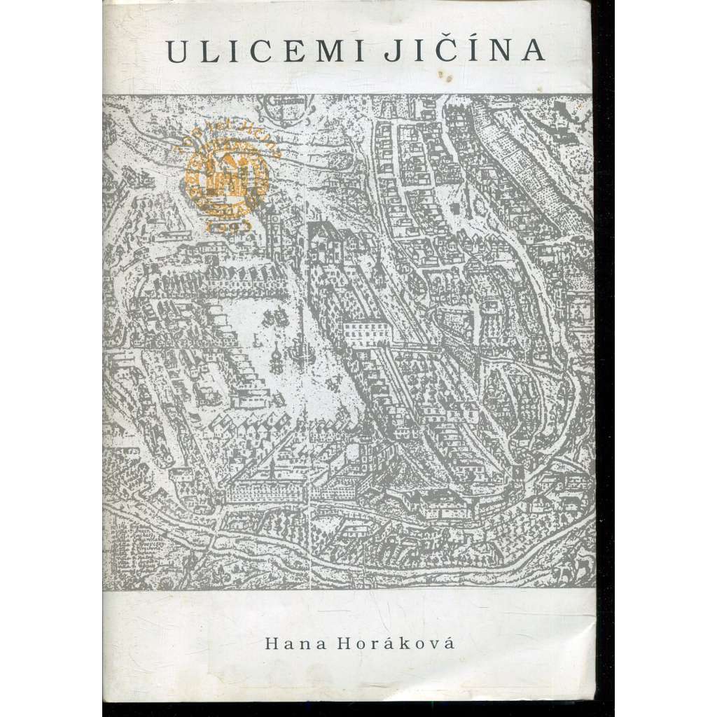 Ulicemi Jičína (Jičín) Ulicemi Jičína (Jičín)