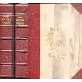 Americká tragedie I. a II. (2 svazky) - (vazba kůže - polokožená)