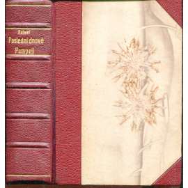 Poslední dnové Pompejí (vazba kůže - polokožená) - Pompeje