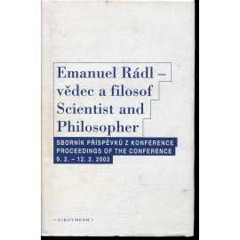 Emanuel Rádl – vědec a filosof