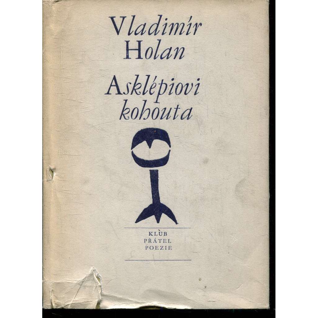 Asklépiovi kohouta. Verše z let 1966-1967 (poezie)