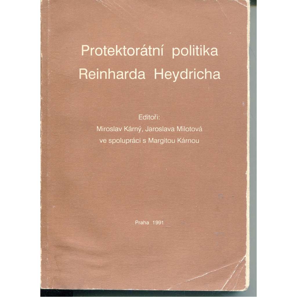 Protektorátní politika Reinharda Heydricha (Reinhard Heydrich) - pošk.