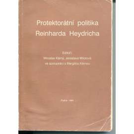Protektorátní politika Reinharda Heydricha (Reinhard Heydrich) - pošk.