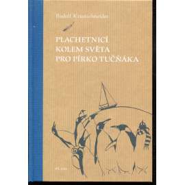 Plachetnicí kolem světa pro pírko tučňáka