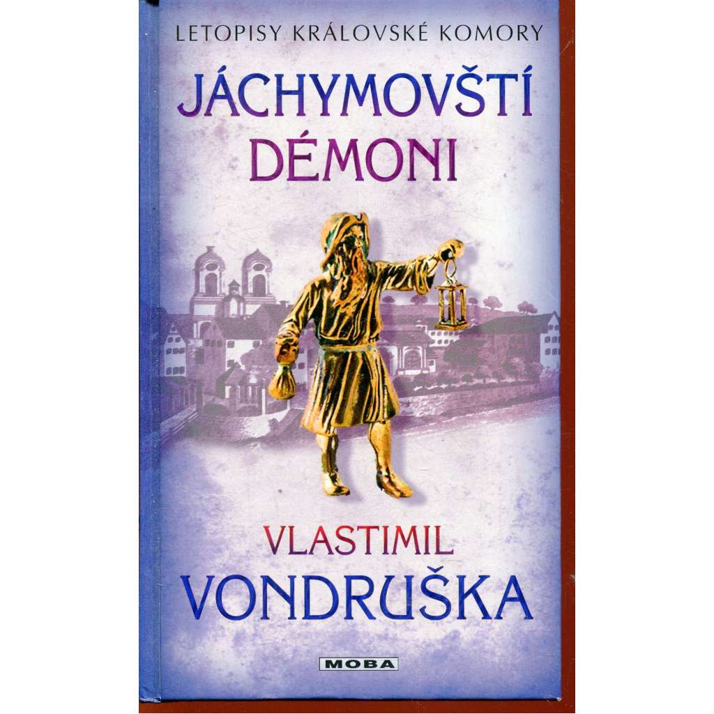 Jáchymovští démoni (série: Letopisy královské komory)