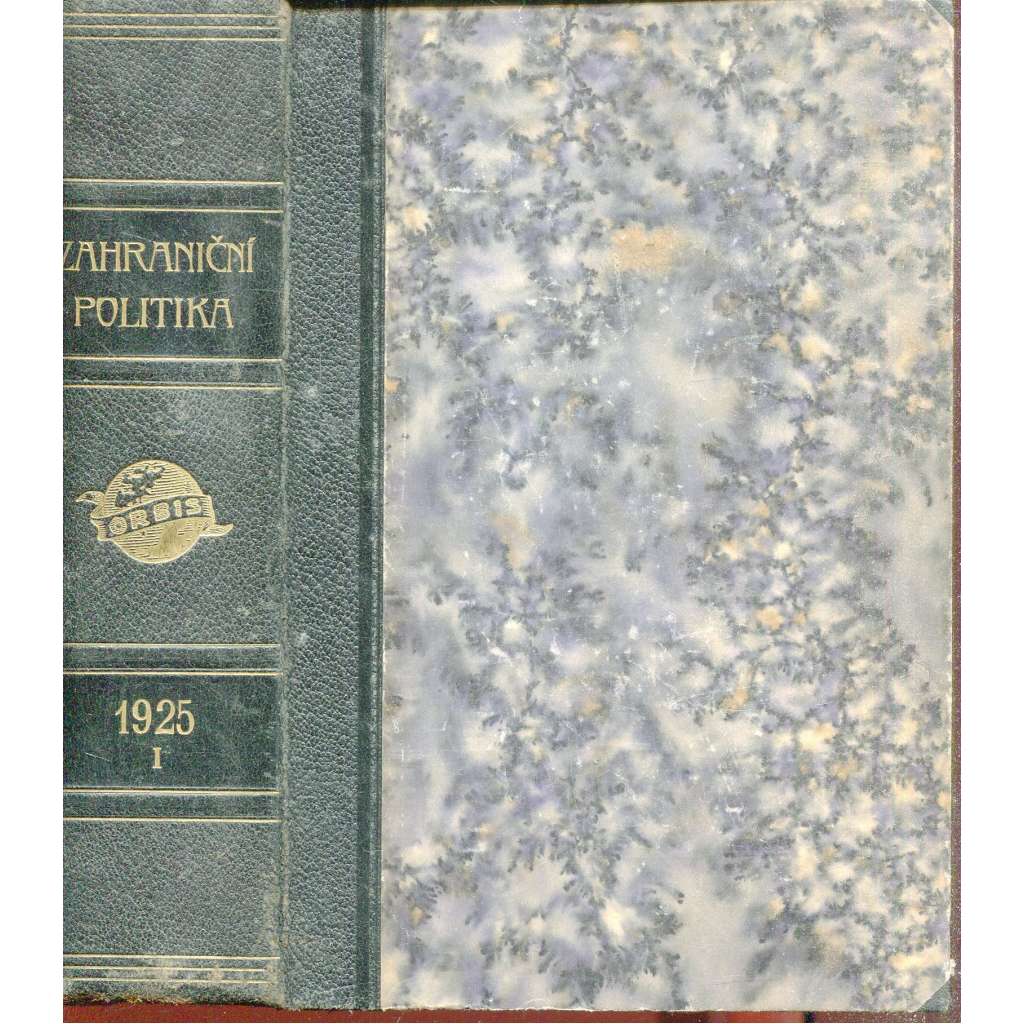 Zahraniční politika 1925, díl I. [Sborník pro studium mezinárodních otázek politických, právních, hospodářských a sociálních] (vazba kůže - polokožená)