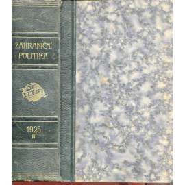 Zahraniční politika 1925, díl II. [Sborník pro studium mezinárodních otázek politických, právních, hospodářských a sociálních] (vazba kůže - polokožená)