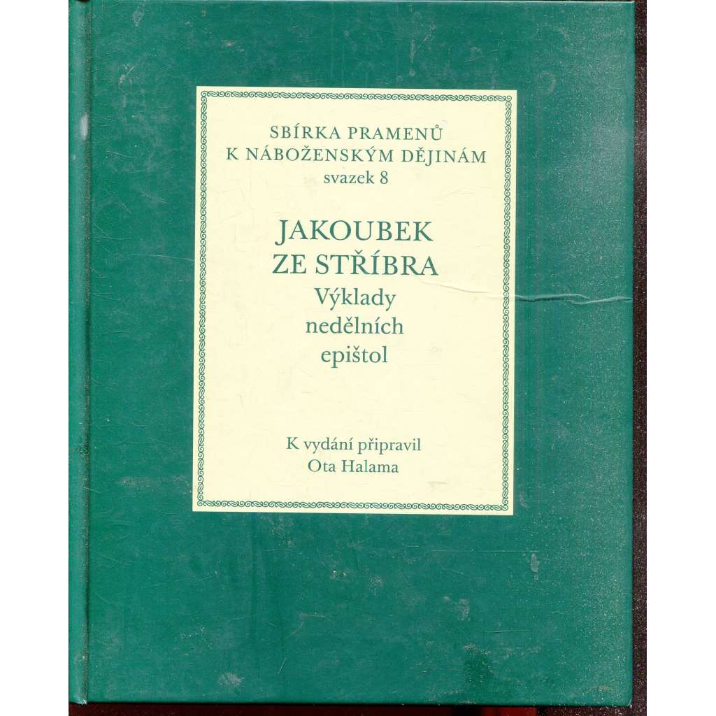 Jakoubek ze Stříbra. Výklady nedělních epištol