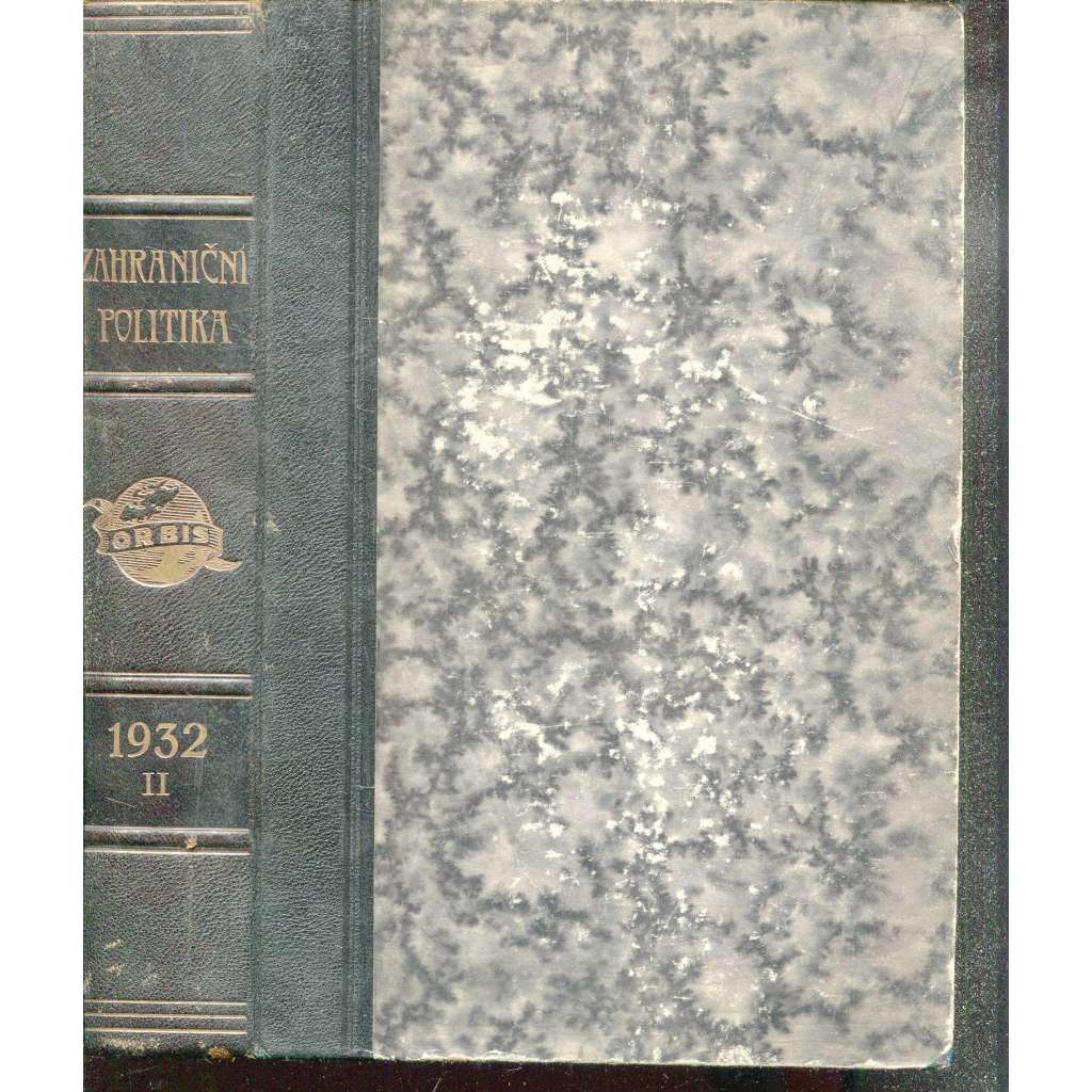 Zahraniční politika 1932, díl II. [Sborník pro studium mezinárodních otázek politických, právních, hospodářských a sociálních] (vazba kůže - polokožená)