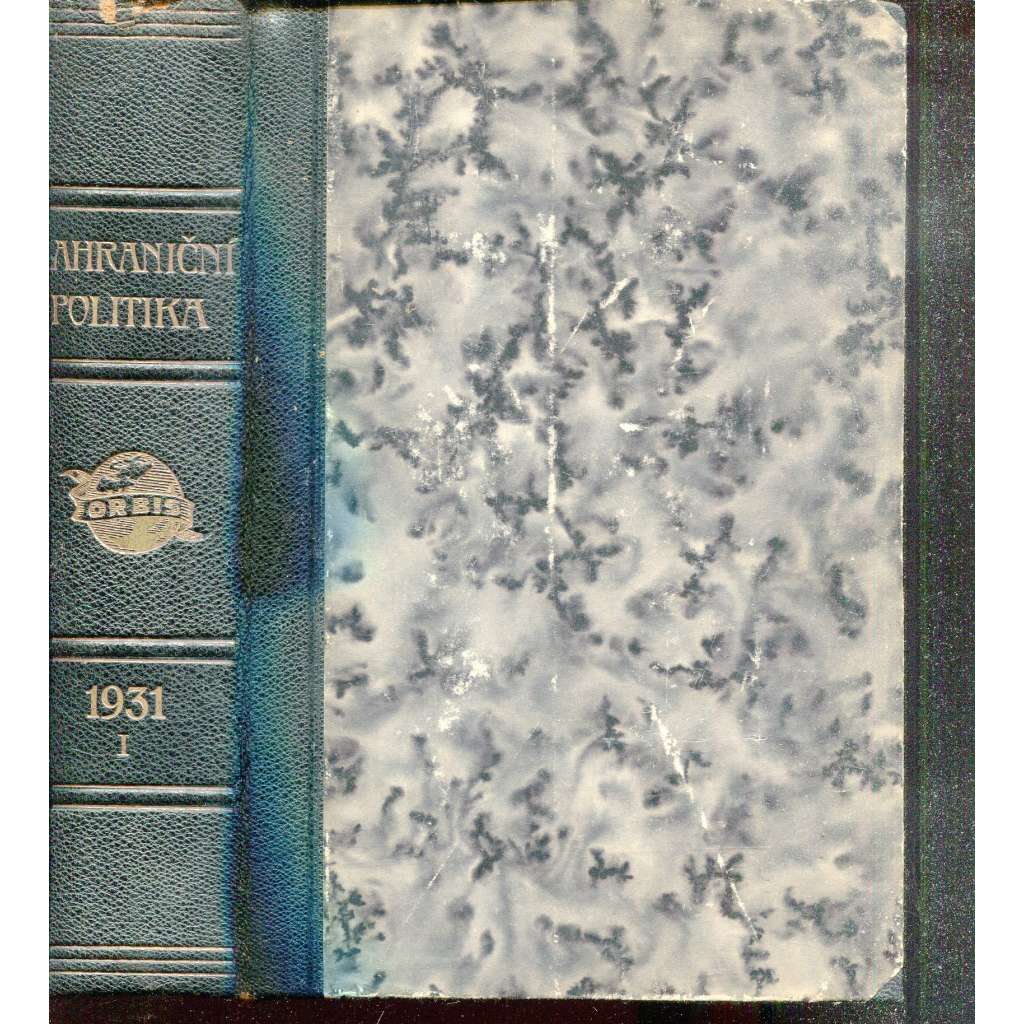 Zahraniční politika 1931, díl I. [Sborník pro studium mezinárodních otázek politických, právních, hospodářských a sociálních] (vazba kůže - polokožená)