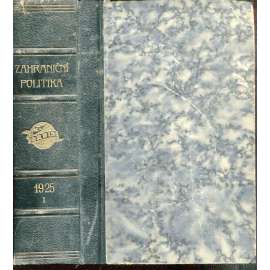 Zahraniční politika 1925, díl I. [Sborník pro studium mezinárodních otázek politických, právních, hospodářských a sociálních] (vazba kůže - polokožená)