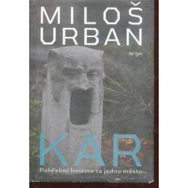 Kar. Pohřební hostina za jedno město