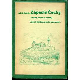 Západní Čechy. Hrady, tvrze a zámky