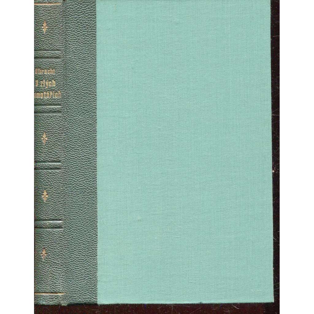 O zlých samotářích (vazba kůže - polokožená)