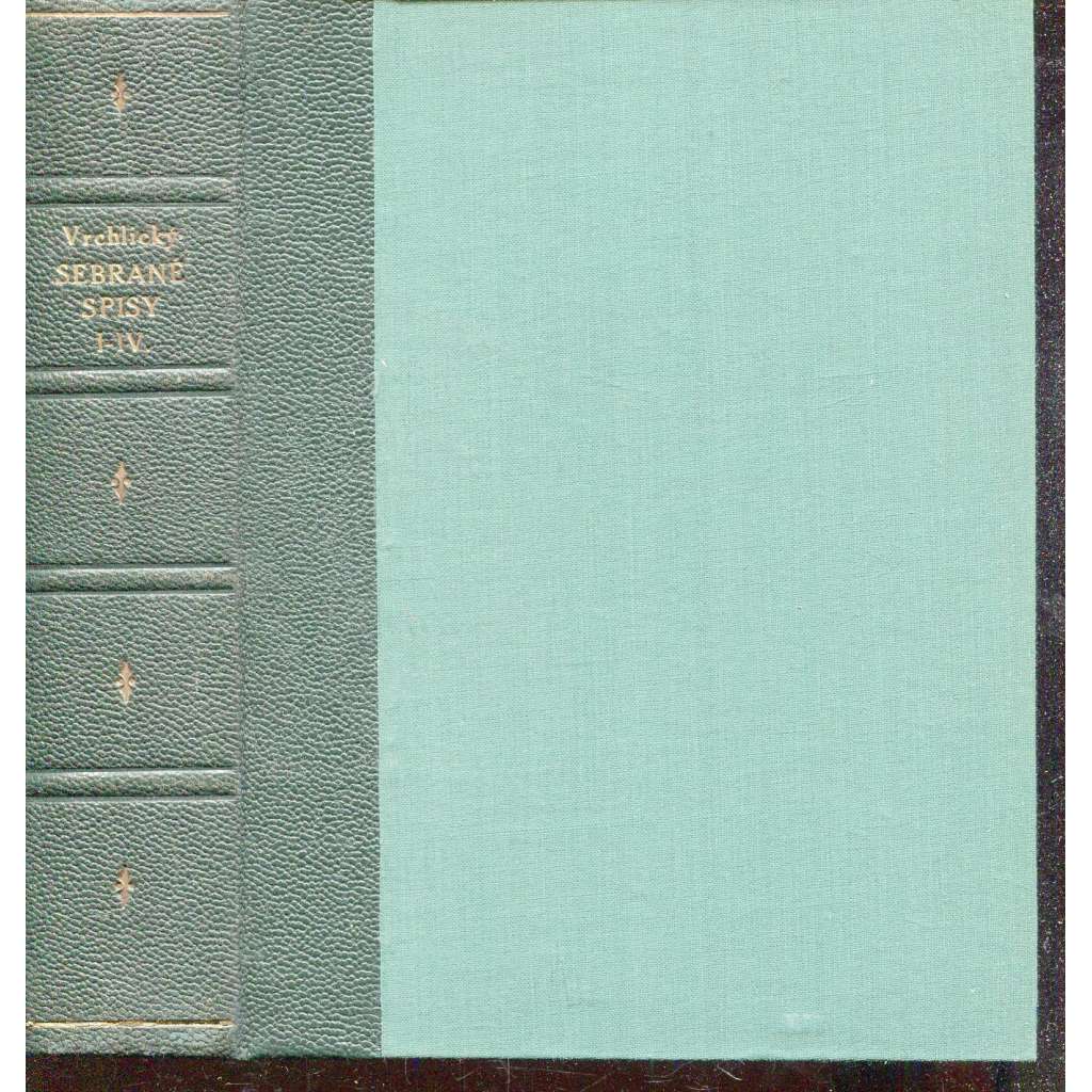 Z hlubin / Sny o štěstí / Epické básně / Vittoria Colonna (vazba kůže - polokožená) - Nové souborné vydání básnických spisů Jaroslava Vrchlický