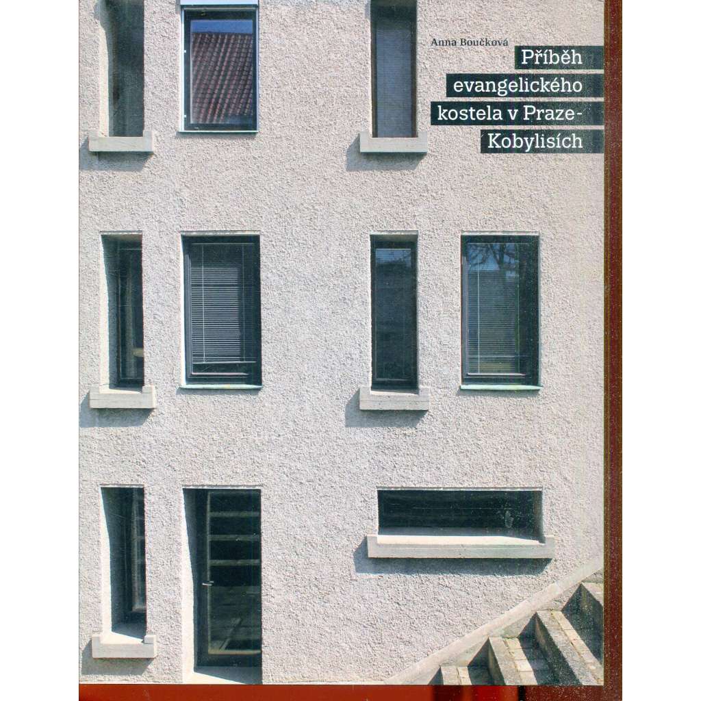 Příběh evangelického kostela v Praze-Kobylisích (Praha, Kobylisy)