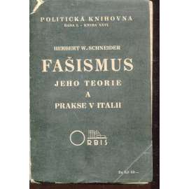 Fašismus - jeho teorie a k´prakse v Italii
