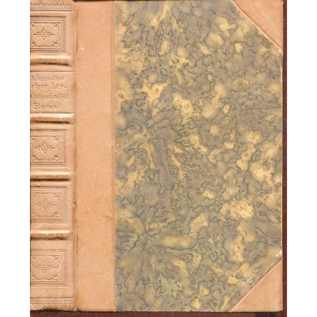 Kašpar Lén mstitel / Nejzápadnější Slovan (2 v 1, vazba kůže - polokožená) - podpis Karel Matěj Čapek – Chod