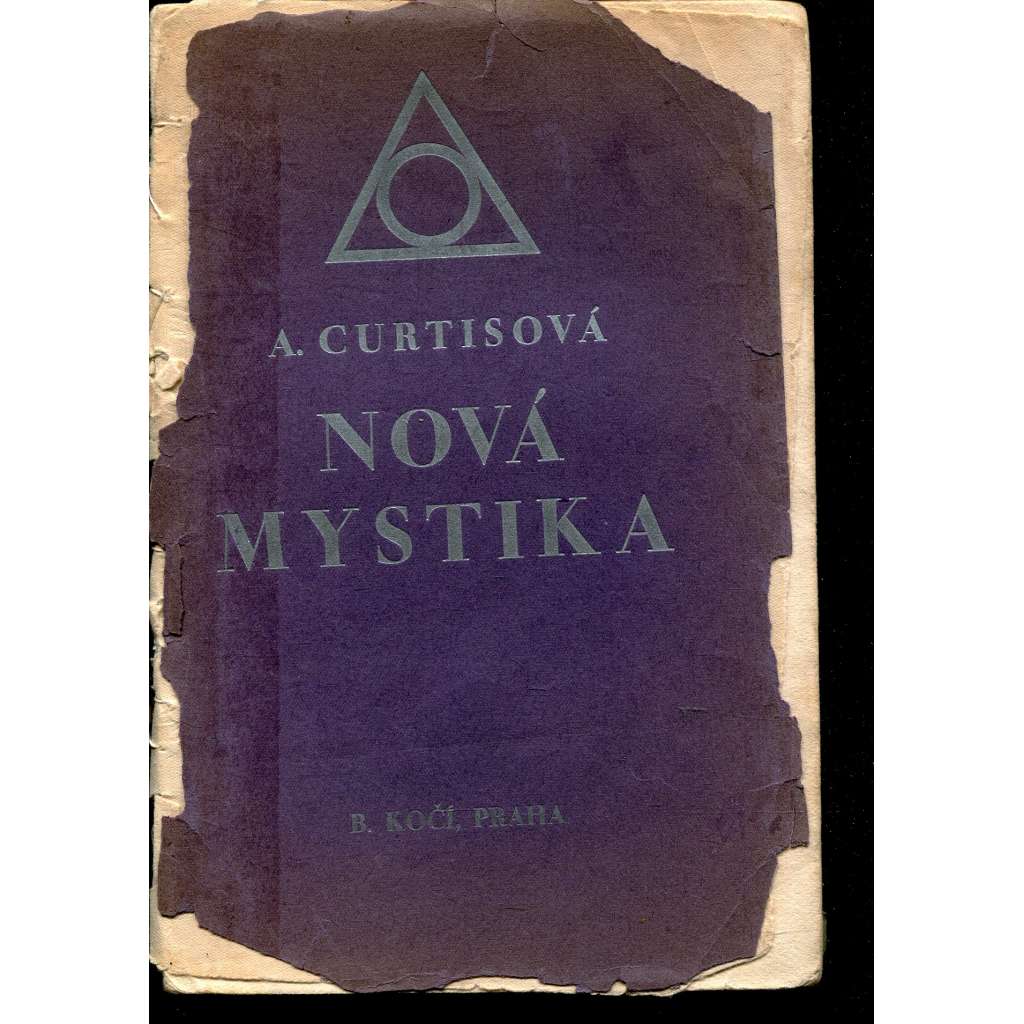 A. Curtis-ové Nová mystika (pošk.) - 1929 A. Curtis-ové Nová mystika (pošk.) - 1929