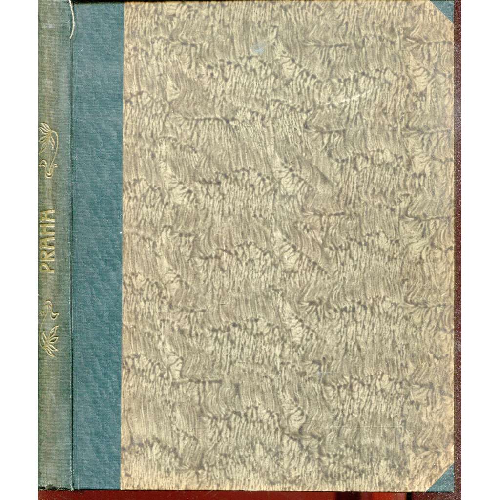Praha (dřevoryty Otakar Štáfl) 1912 Premie spolku českých spisovatelů belletristů Máje