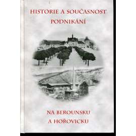 Historie a současnost podnikání na Berounsku a Hořovicku (Beroun, Hořovice)