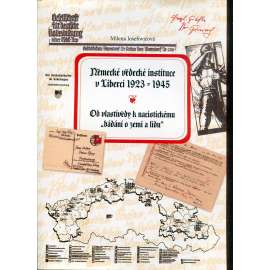 Německé vědecké instituce v Liberci 1923-1945. Od vlastivědy k nacistickému "bádání o zemi a lidu" (Liberec) Německé vědecké instituce v Liberci 1923-1945. Od vlastivědy k nacistickému "bádání o zemi a lidu" (Liberec)