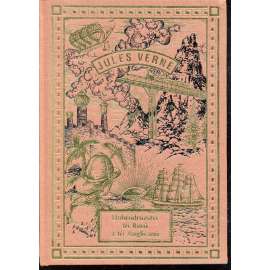 Dobrodružství tří Rusů a tří Angličanů v Jižní Africe (Jules Verne, nakladatelství Návrat) - pošk.