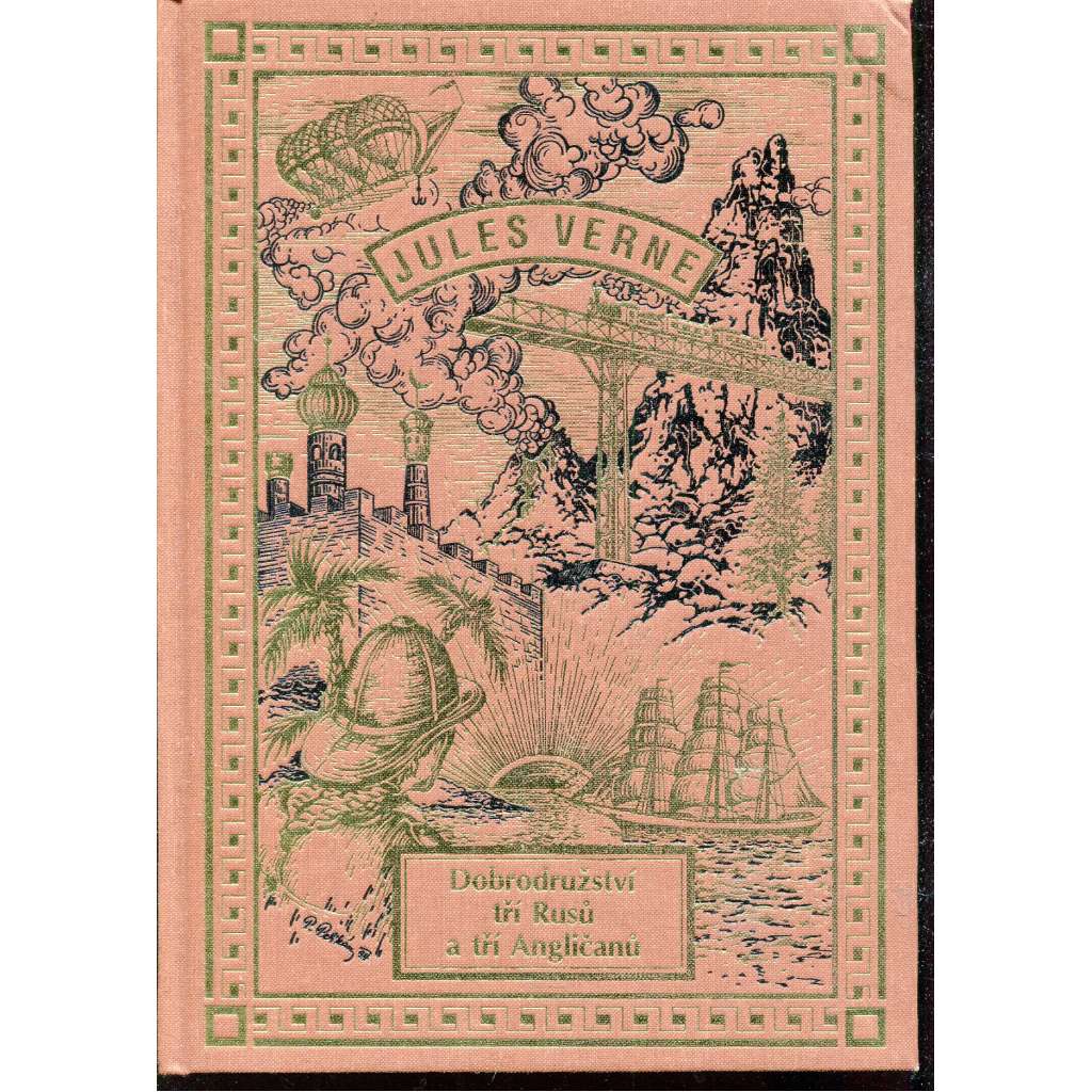 Dobrodružství tří Rusů a tří Angličanů v Jižní Africe (Jules Verne, nakladatelství Návrat) - pošk.