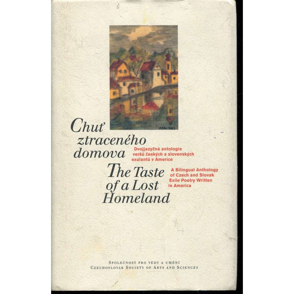 Chuť ztraceného domova / The Taste of Lost Homeland (podpis Věra Bořkovcová)