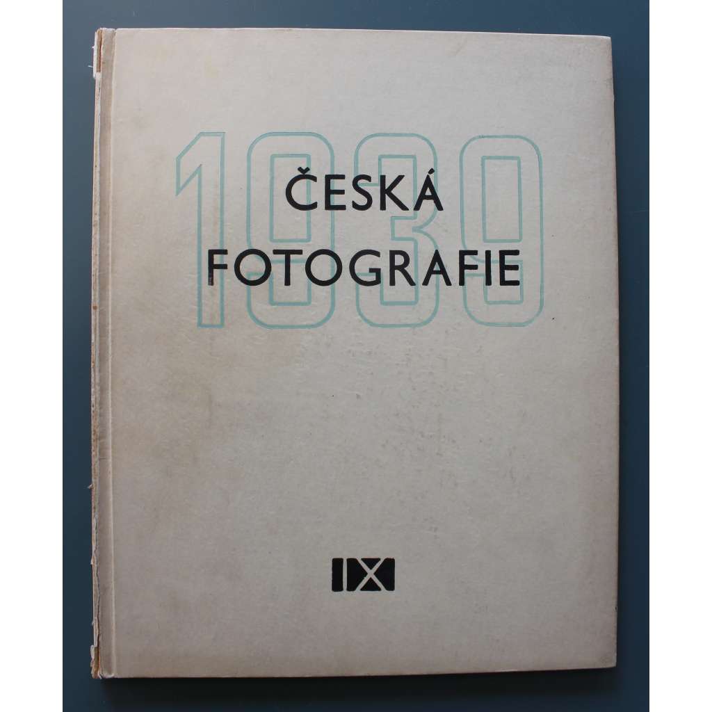 Česká fotografie 1939, roč. IX (ročenka, fotografie, mj. J. Sudek, J. Ehm, J. Lukas, J. Lauschmann, K. Hájek, E. Wiškovský)