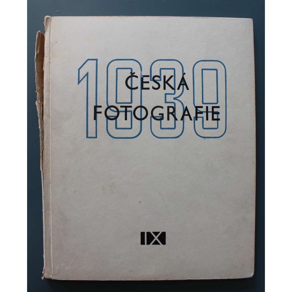 Česká fotografie 1939, roč. IX (ročenka, fotografie, mj. J. Sudek, J. Ehm, J. Lukas, J. Lauschmann, K. Hájek, E. Wiškovský)