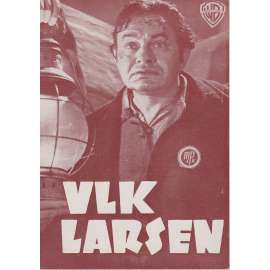 Vlk Larsen. Bio-program v obrazech. Filmový prospekt z kina. (režie Michael Curtis, hrají Ida Lupino, Edward G. Robinson) Vlk Larsen. Bio-program v obrazech. Filmový prospekt z kina. (režie Michael Curtis, hrají Ida Lupino, Edward G. Robinson)