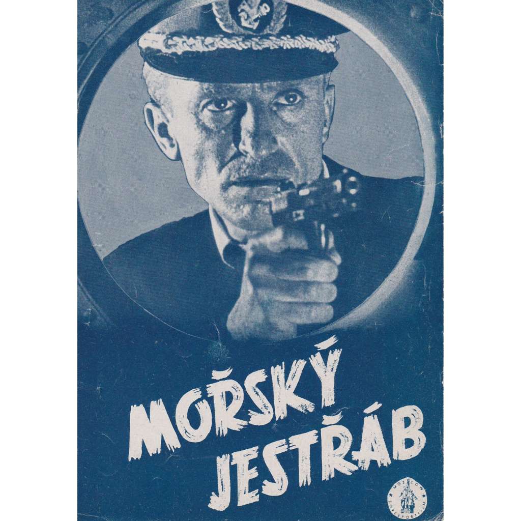 Mořský jestřáb. Bio-program v obrazech. Filmový prospekt z kina. (režie V. Braun, hrají E. Ogejev, I. Pereversev)