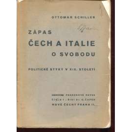 Zápas Čech a Italie o svobodu [Vývoj česko-italských vztahů v 19. století a jejich význam pro národoosvobozenecké hnutí obou národů]